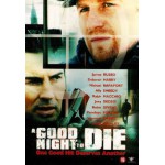 Ιδανική Νύχτα να Πεθάνεις - A Good Night to Die (DVD Used) #02584